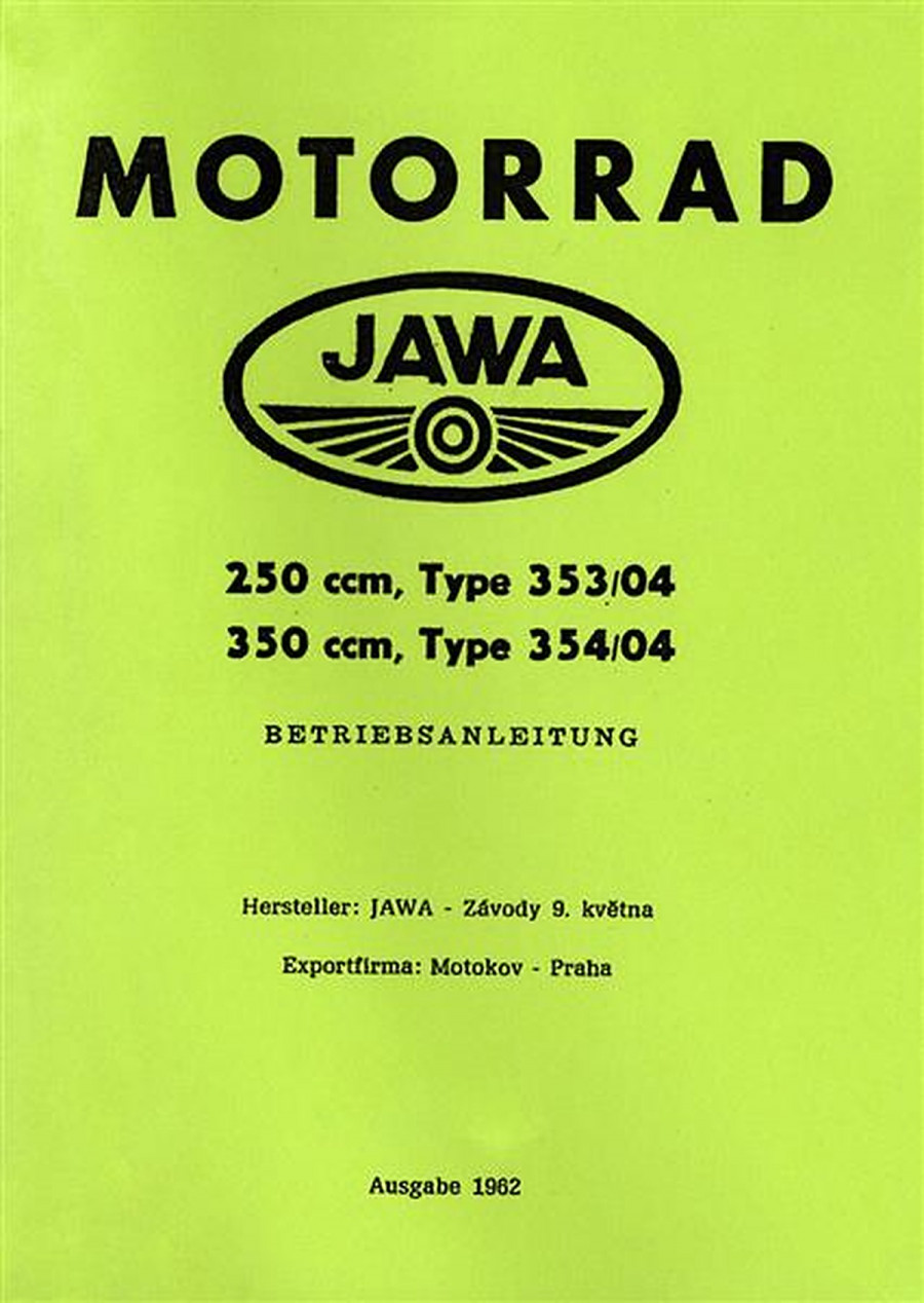 Jawa 250 und 350 ccm Type 353/04 und 354/04 Betriebsanleitung