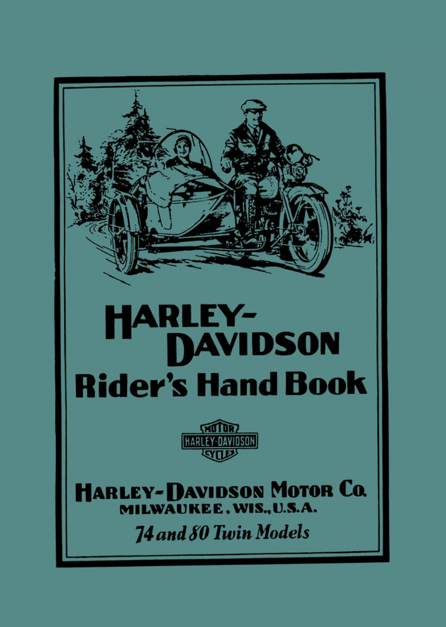 Harley-Davidson 74 & 80 Twin Models Rider's Hand Book