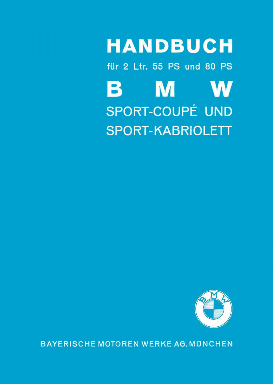 BMW 2 Ltr. Typ 327 und 328 Betriebsanleitung