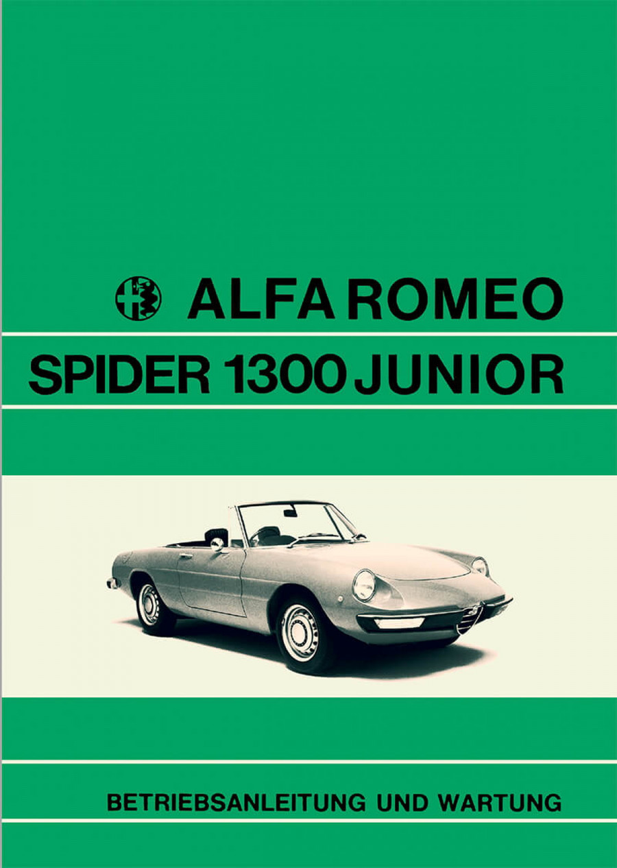 Alfa Romeo Spider 1300 Junior Betriebsanleitung und Wartung