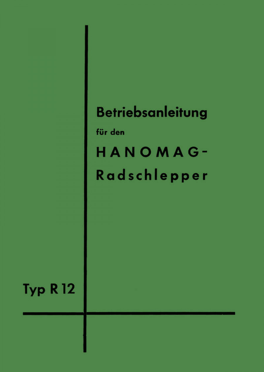 Hanomag-Radschlepper Typ R12 Betriebsanleitung