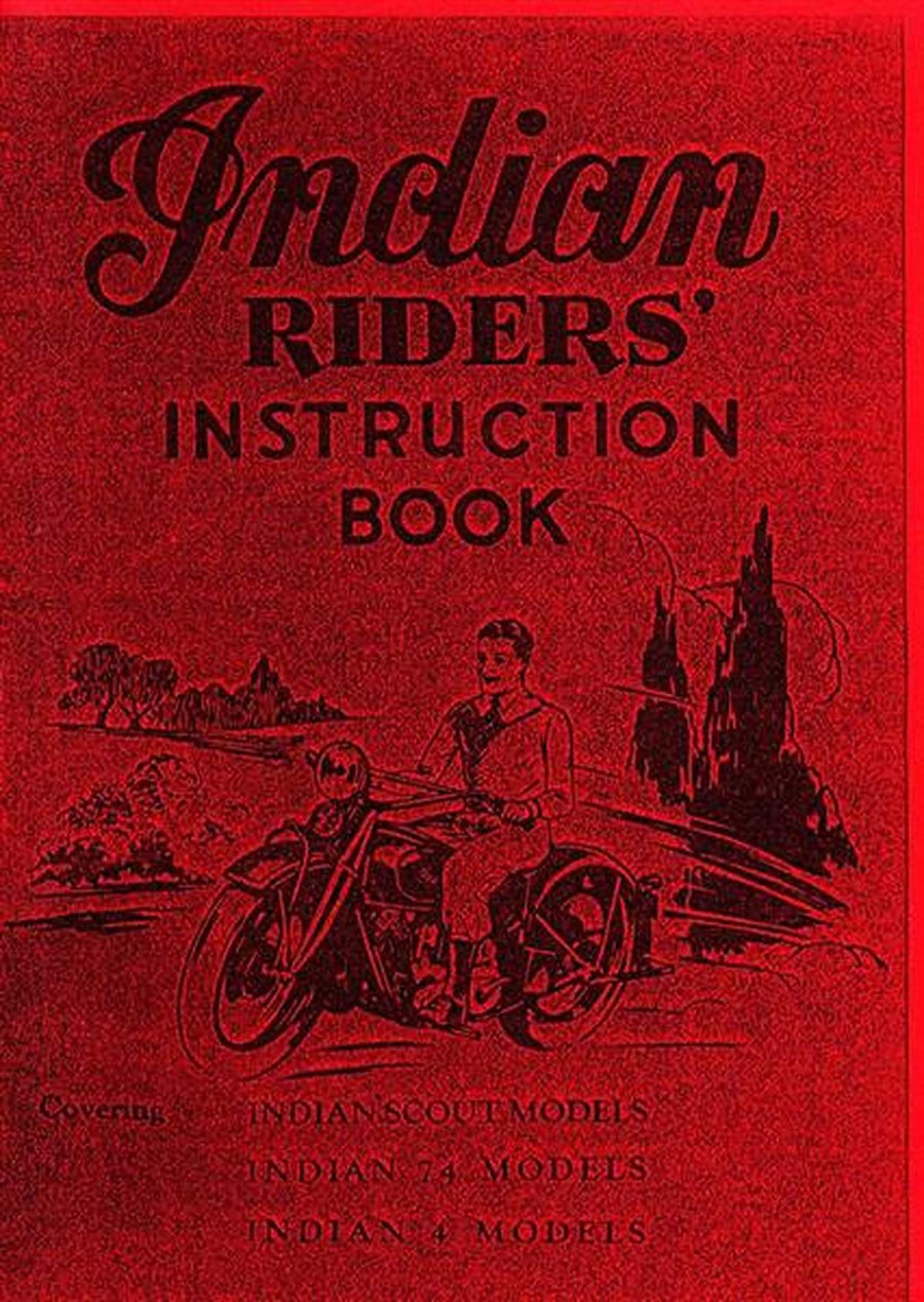 Indian Scout 37 45 74 and Four Riders Instruction Book
