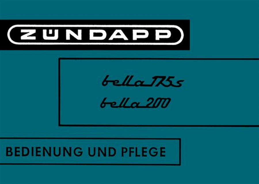 Zündapp Bella 175 S und Bella 200 Betriebsanleitung