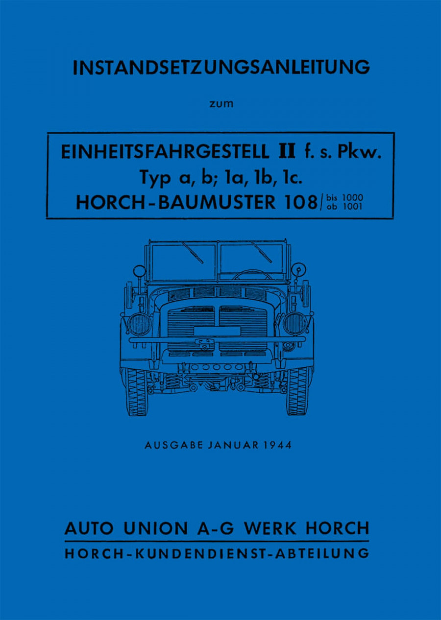 Horch Einheitsfahrgestell 2 Instandsetzungsanleitung