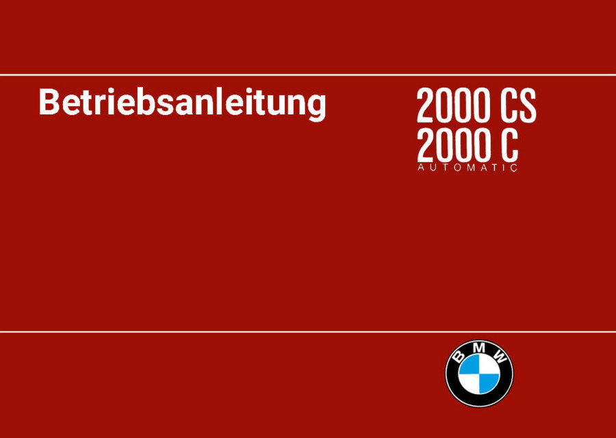 BMW 2000CS und 2000C Automatic Betriebsanleitung