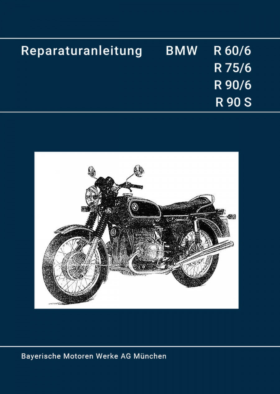 BMW R60/6 R75/6 R90/6 R90S Reparaturanleitung