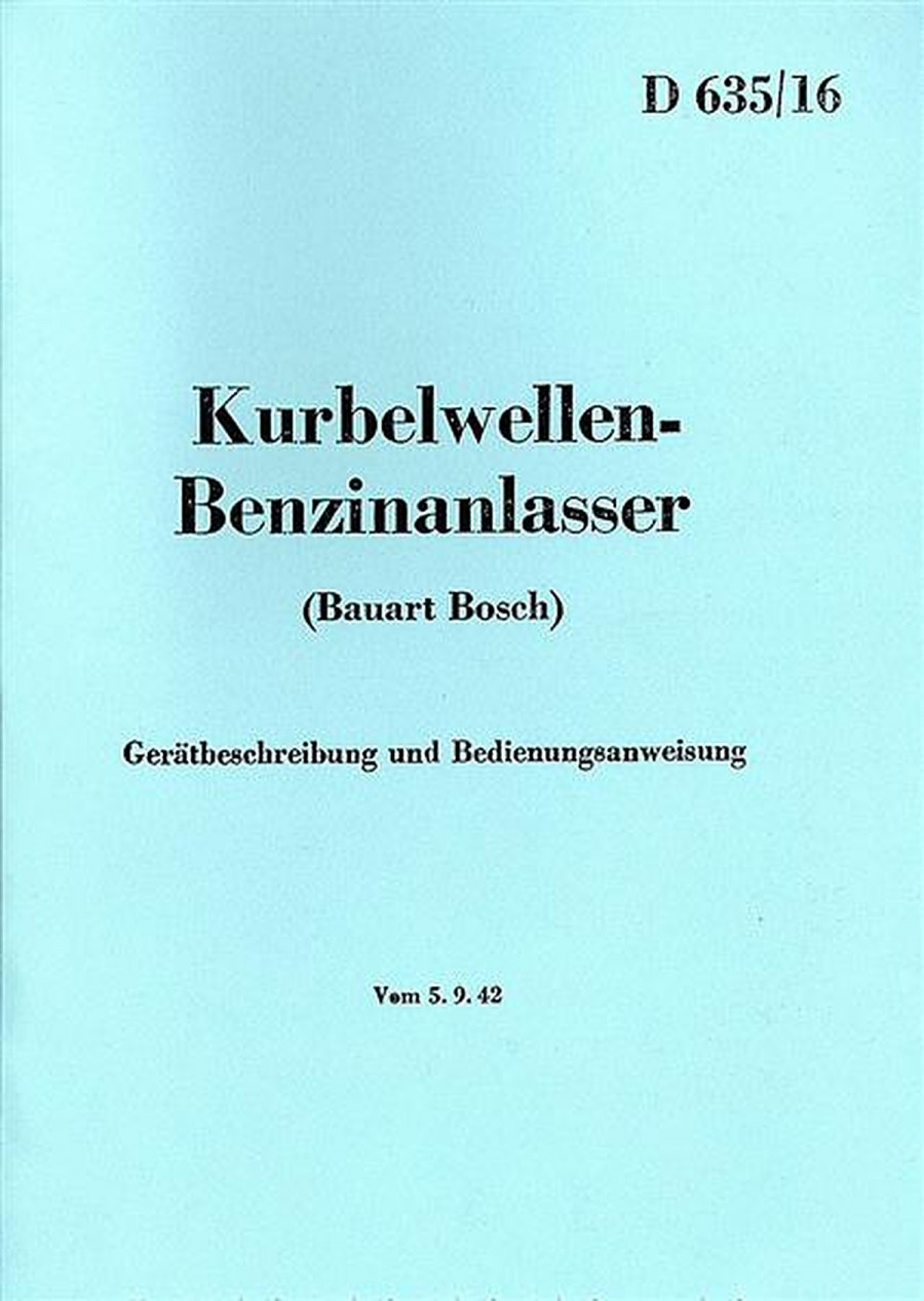 Kurbelwellen-Benzinanlasser D 635/16 (Bauart Bosch) Betriebsanleitung