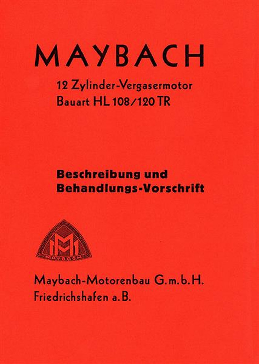 Maybach 12 Zylinder-Vergasermotor Bauart HL 108/120 TR Motorliteratur