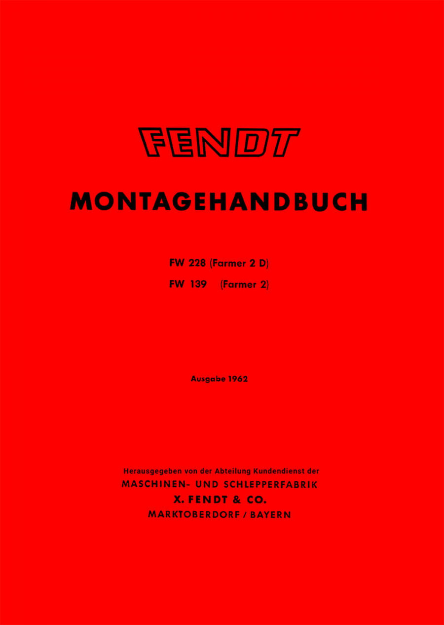 Fendt Farmer 2 und Farmer 2D Montagehandbuch