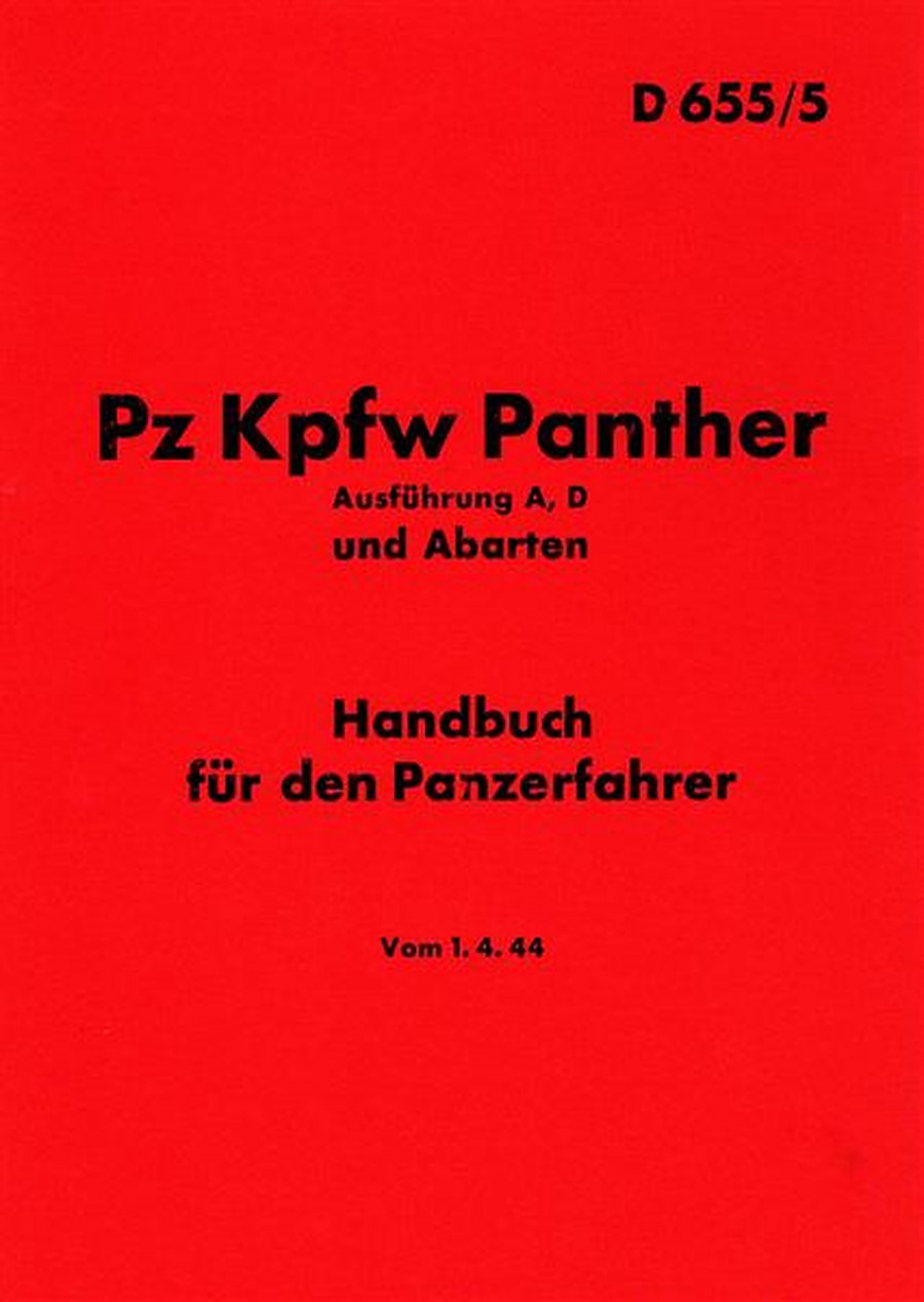 Pz Kpfw Panther Ausführung A / D und Abarten Betriebsanleitung