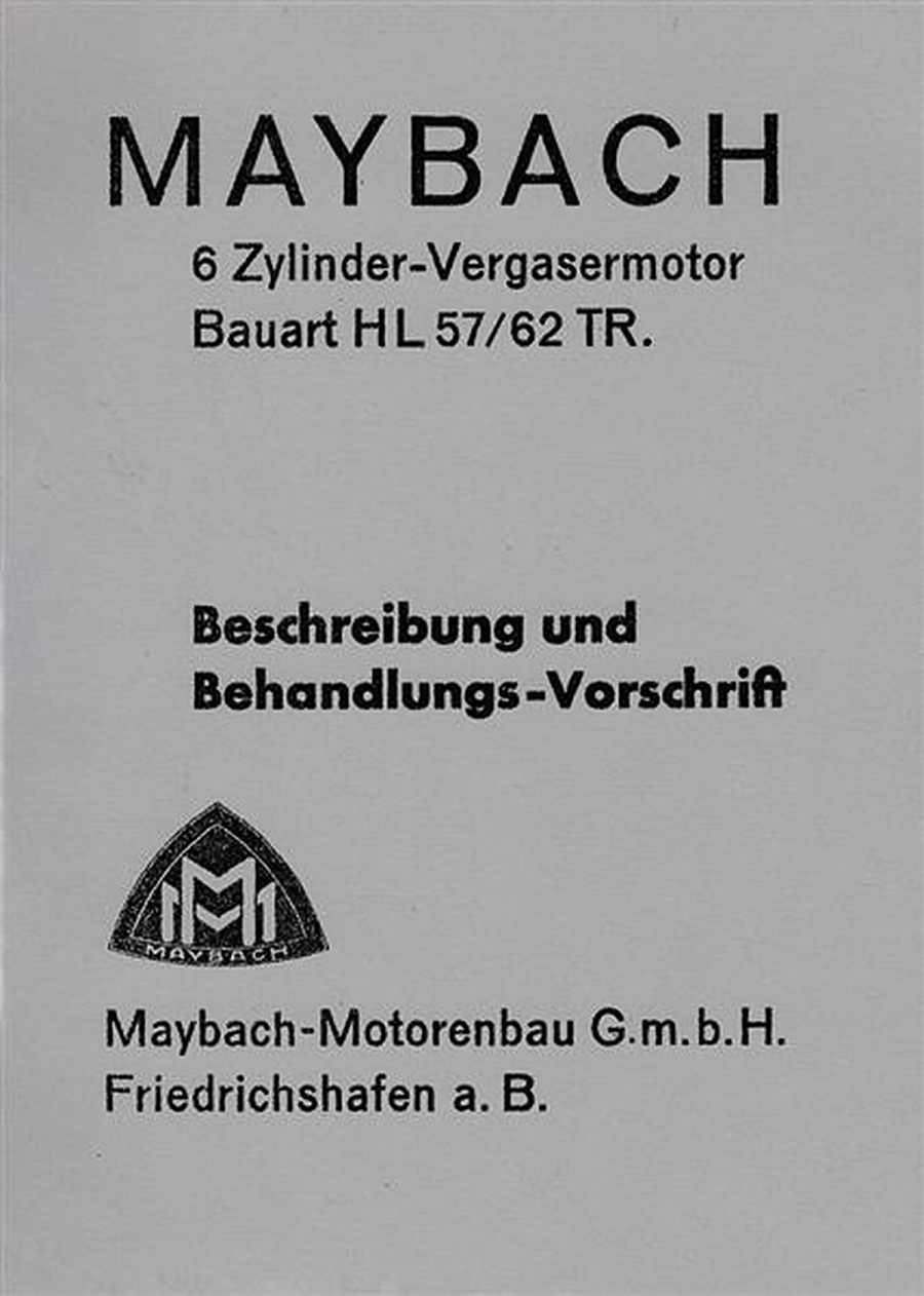 Maybach 6 Zylinder-Vergasermotor Bauart HL 57/62 TR Betriebsanleitung