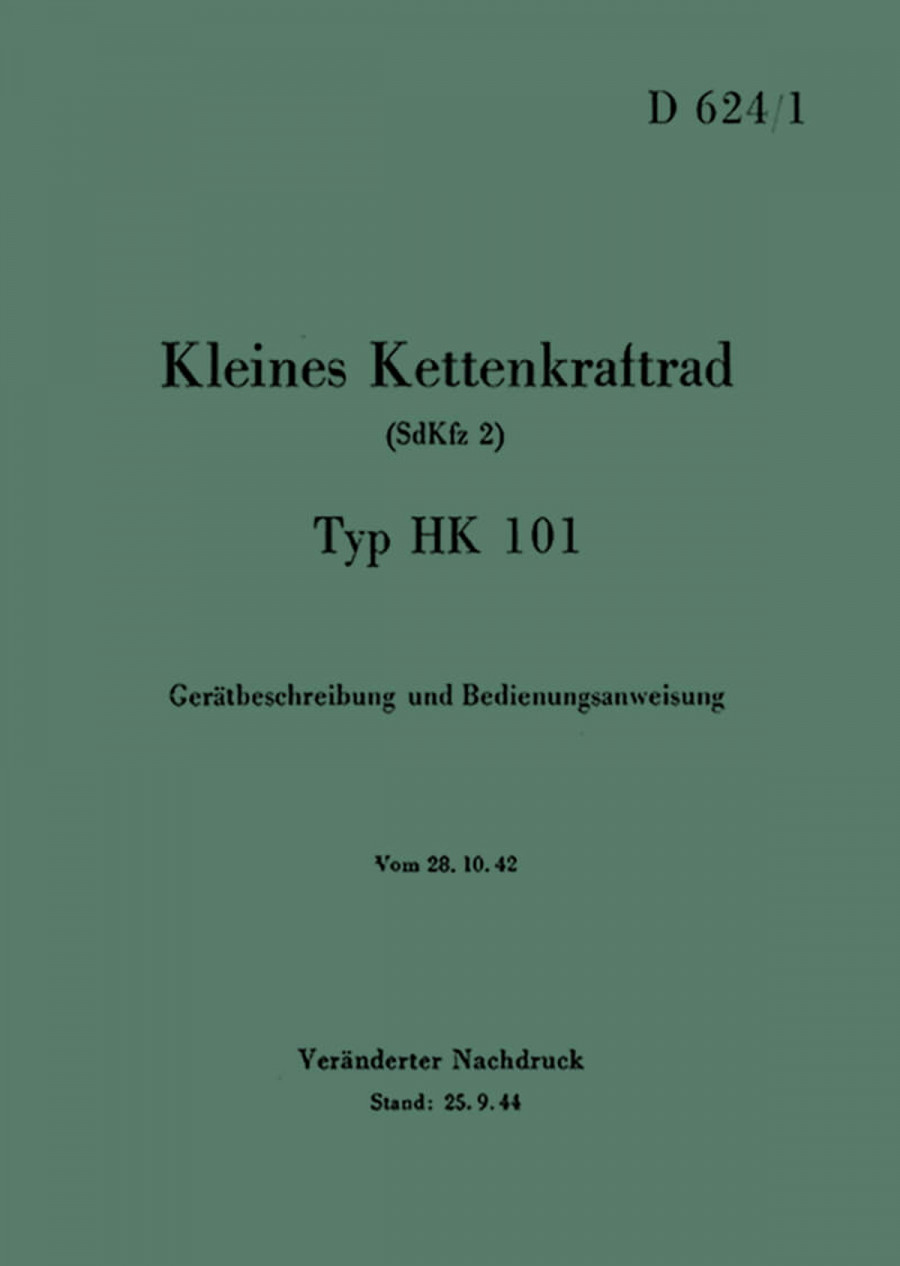NSU - Kleines Kettenkraftrad Typ HK 101 (SdKfz 2) Betriebsanleitung