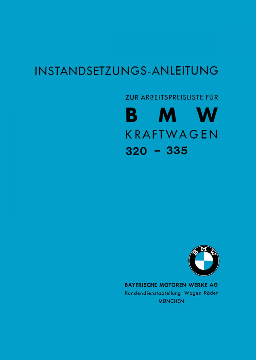 BMW 320 - 335 Vorkriegs-Wagen Werkstatt-Handbuch