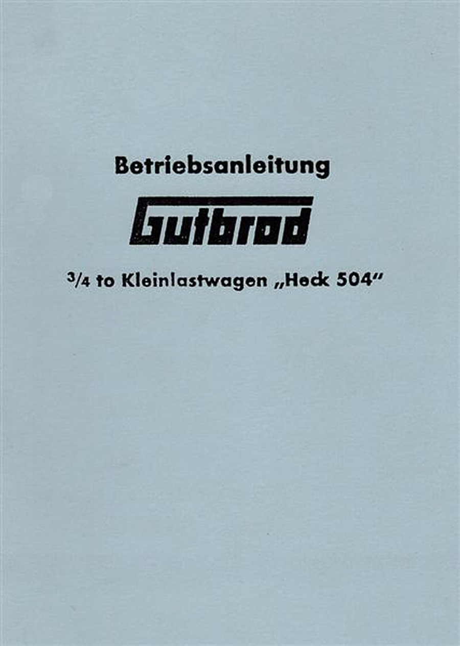 Gutbrod Heck 504 Kleinlastkraftwagen Betriebsanleitung