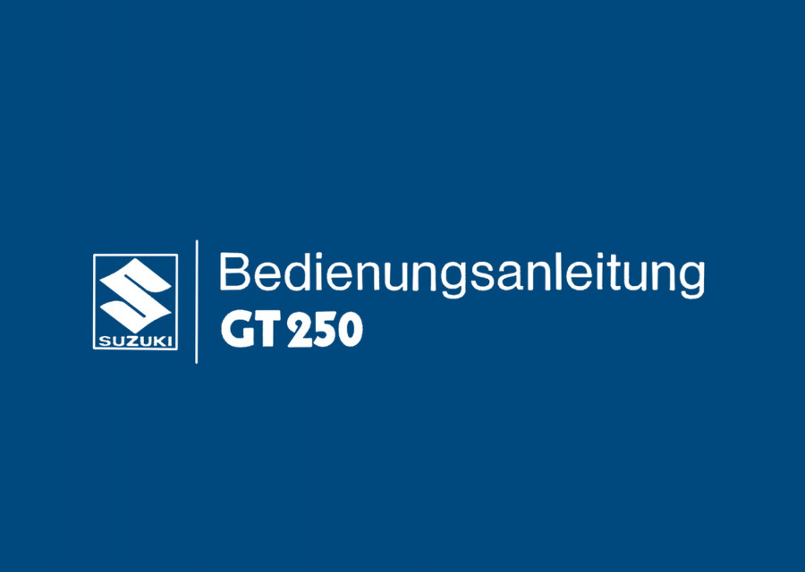 Suzuki GT250 Betriebsanleitung