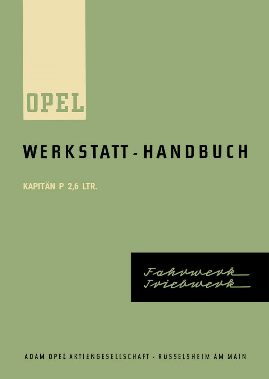 Opel Kapitän P 2,6 ltr. Ausgabe 1961 Reparaturanleitung