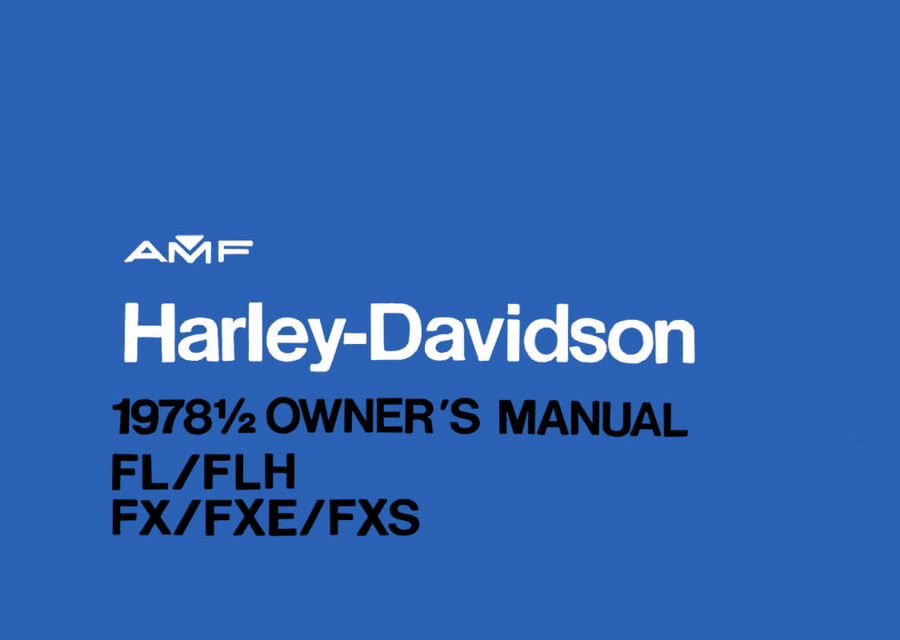 Harley-Davidson FL /FLH /FX /FXE /FXS Owners Manual