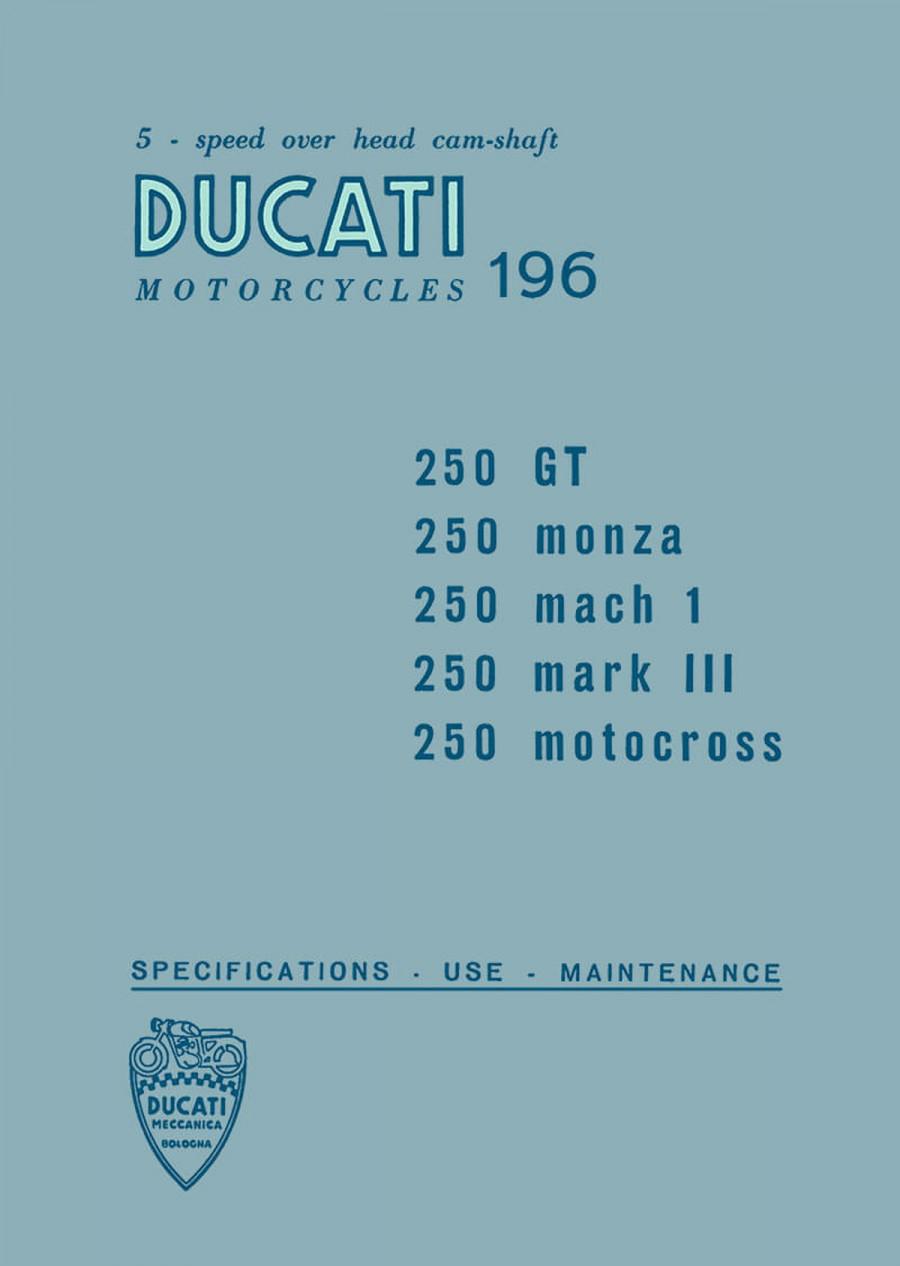 Ducati 250GT / Monza / Mach 1 / MK Instructions for use and maintenance