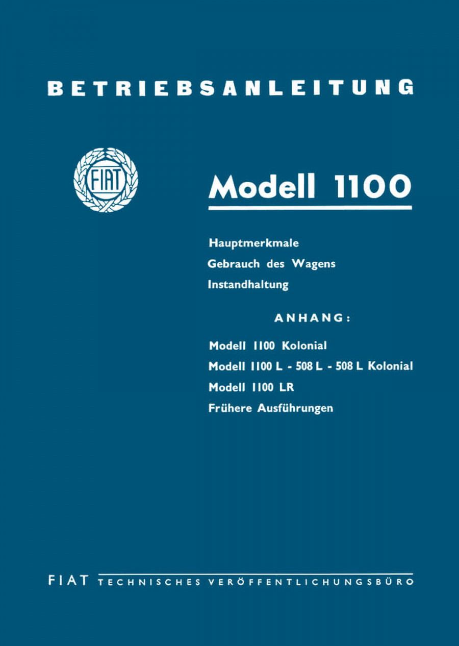 Fiat 1100 Typen Kolonial 1100 L/ 508 L/ 508 L Kolonial/ 1100 LR Betriebsanleitung