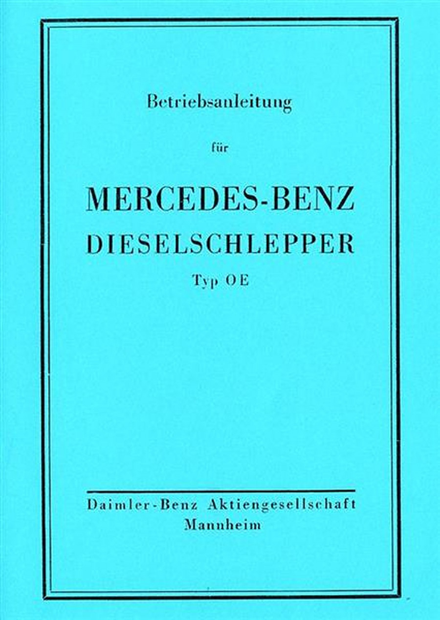 Mercedes-Benz Dieselschlepper Typ OE Betriebsanleitung