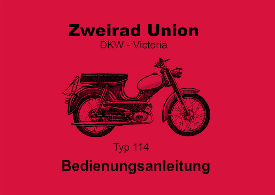 Zweirad Union DKW - Victoria Typ 114 Bedienungsanleitung