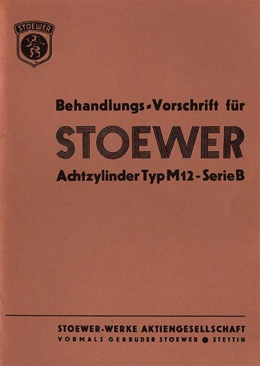 Stoewer 8-Zylinder Typ M 12 Marschall Betriebsanleitung