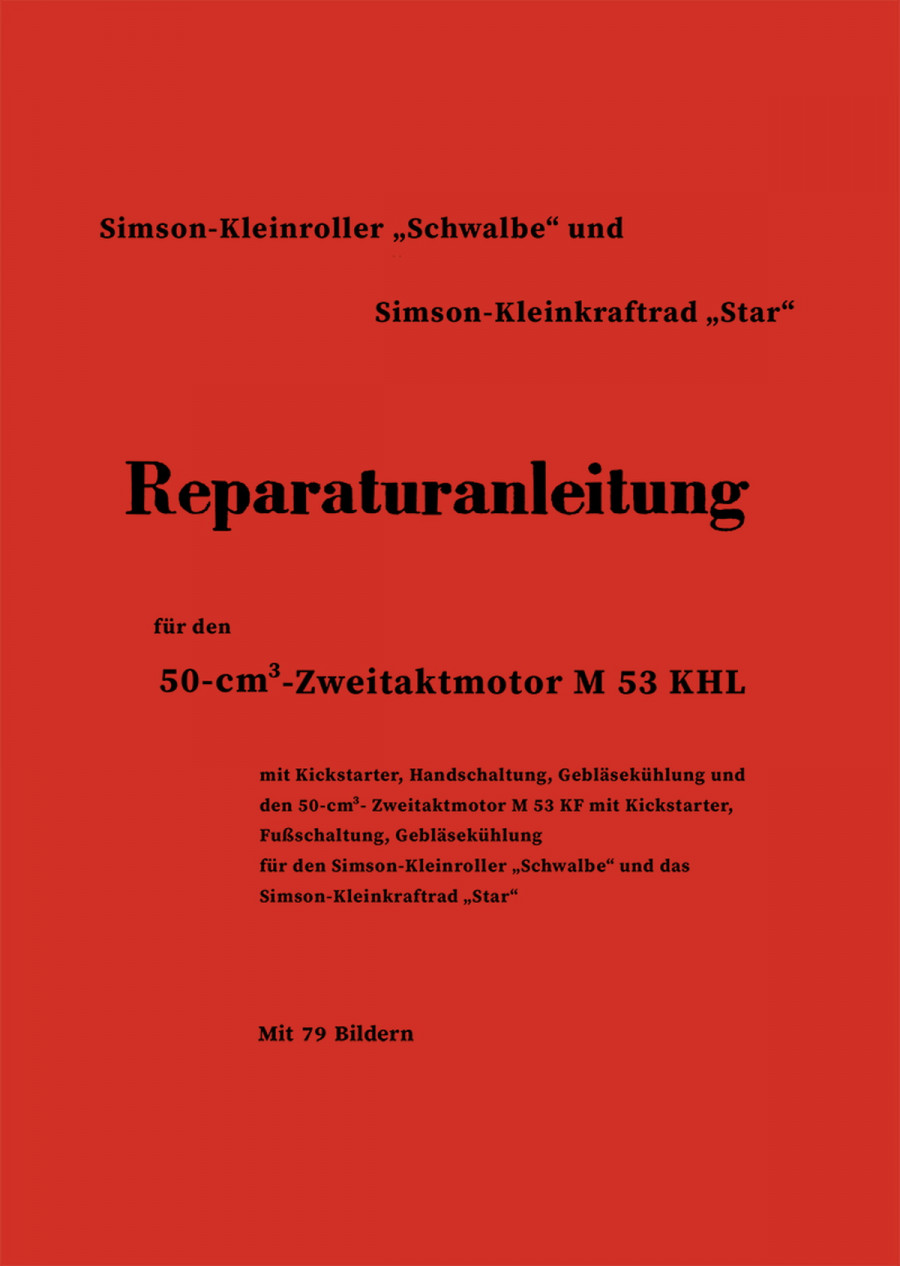 Simson Schwalbe Roller und Star Mofa Reparaturanleitung