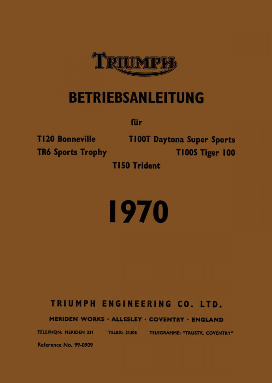 Triumph T 120 Bonneville T 100T Daytona Super Sports TR 6 Sports Trophy T 100 S Tiger T 150 Trident Betriebsanleitung