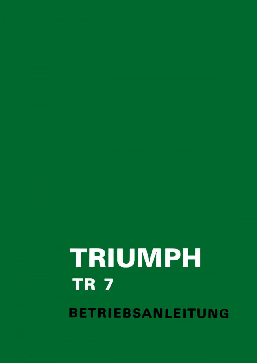 Triumph TR7 Betriebsanleitung
