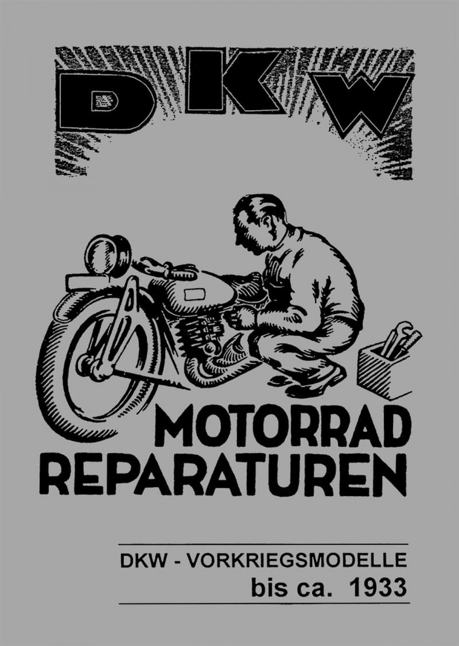 DKW Vorkriegsmodelle bis 1933 Reparaturanleitung