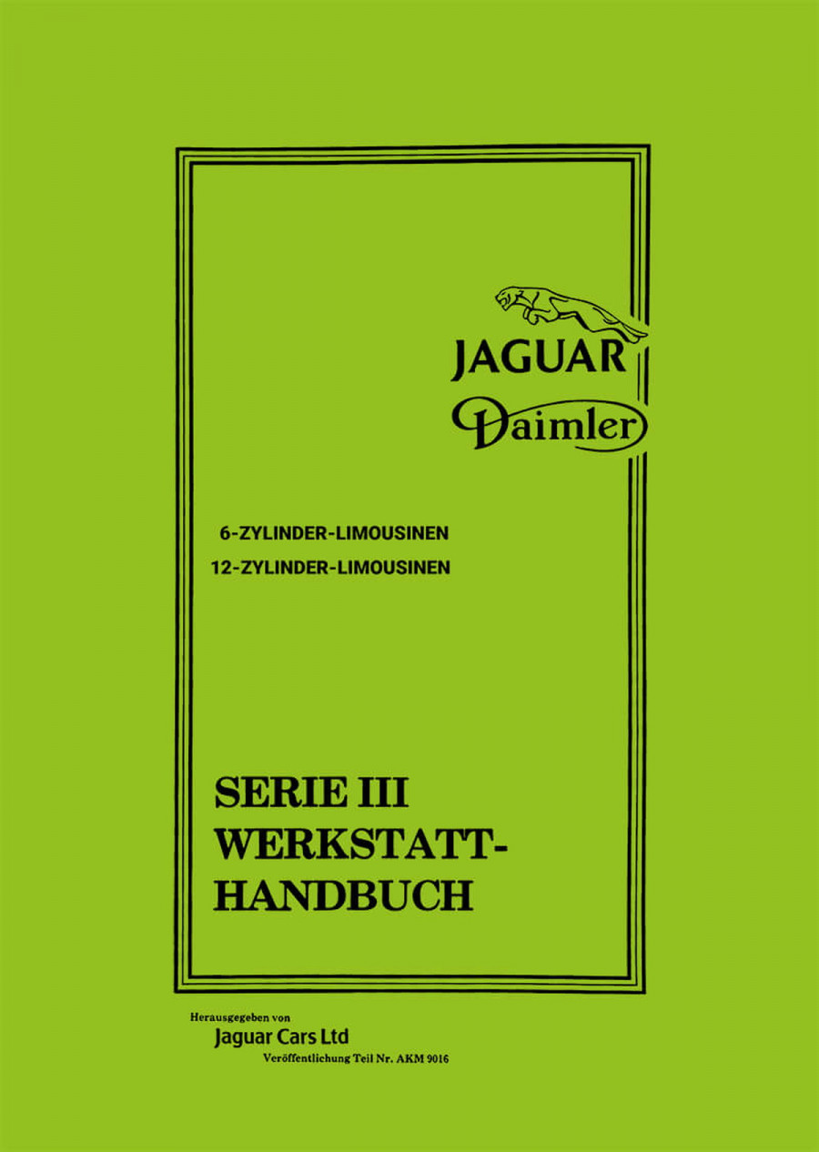 Jaguar Daimler Serie III 6- und 12-Zylinder Werkstatthandbuch