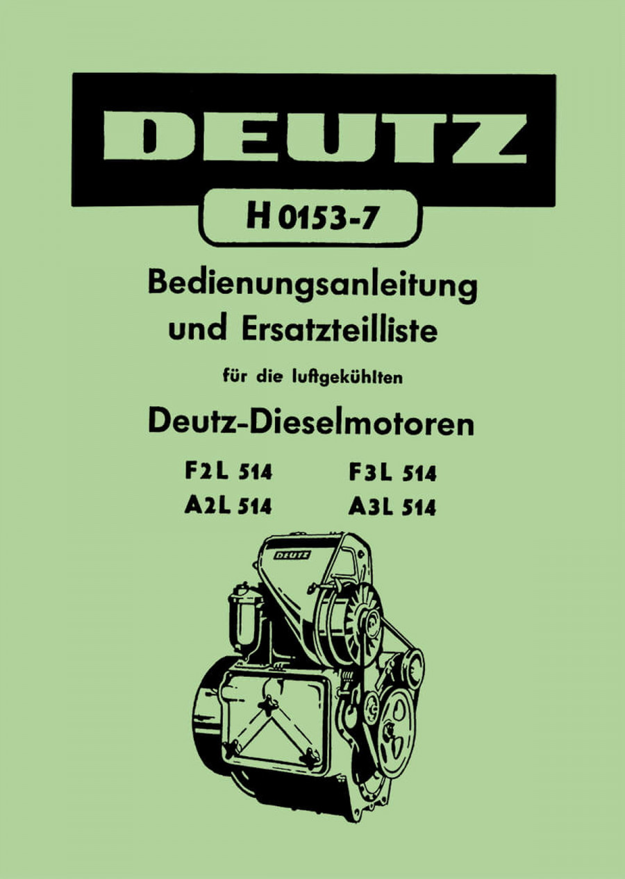 Deutz F2L514 F3L514 A2L514 A3L514 Motor Bedienungsanleitung und Ersatzteilliste