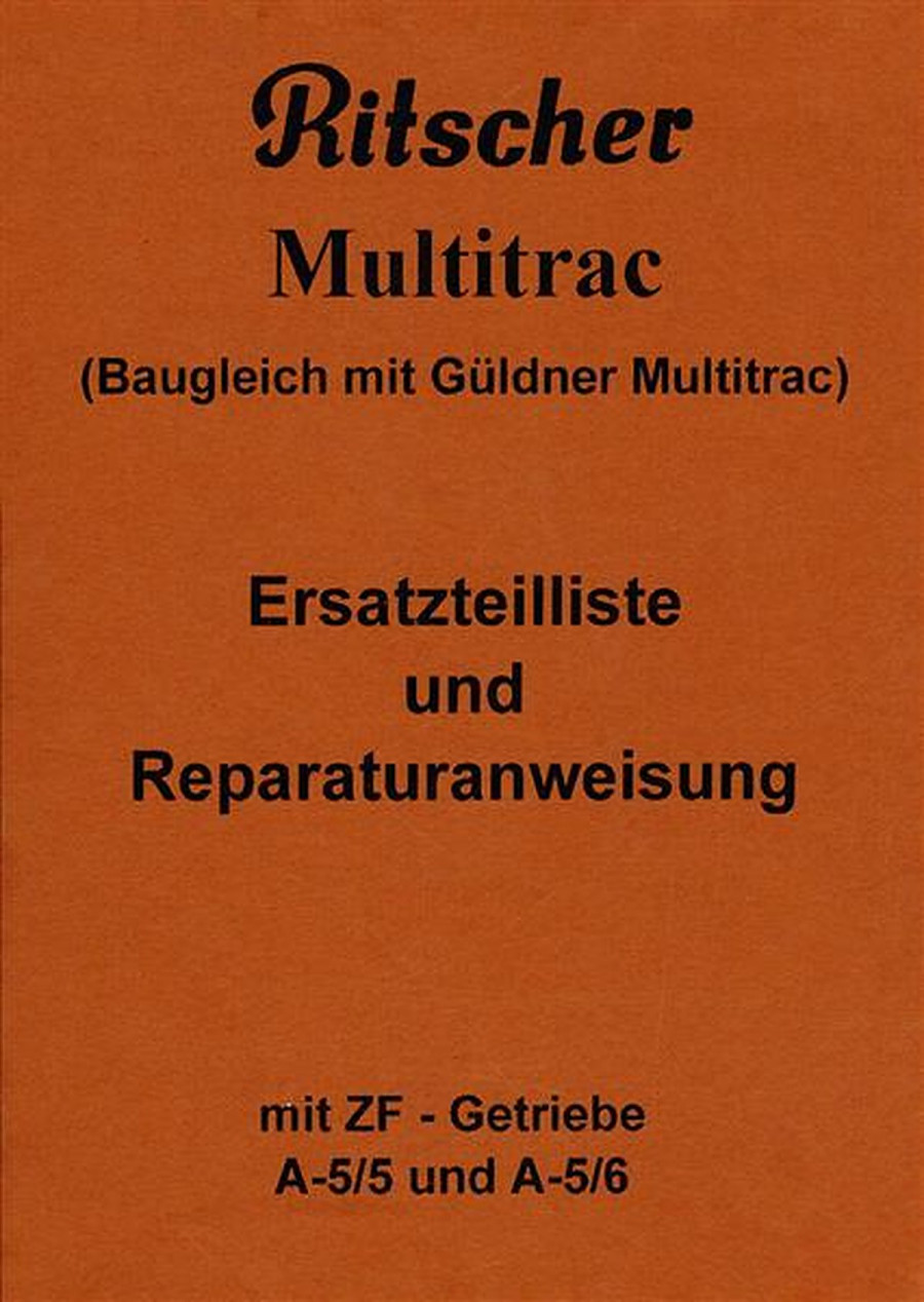 Ritscher Multitrac ZF Getriebe A-5/5 und A-5/6 Ersatzteilliste Reparaturanweisung