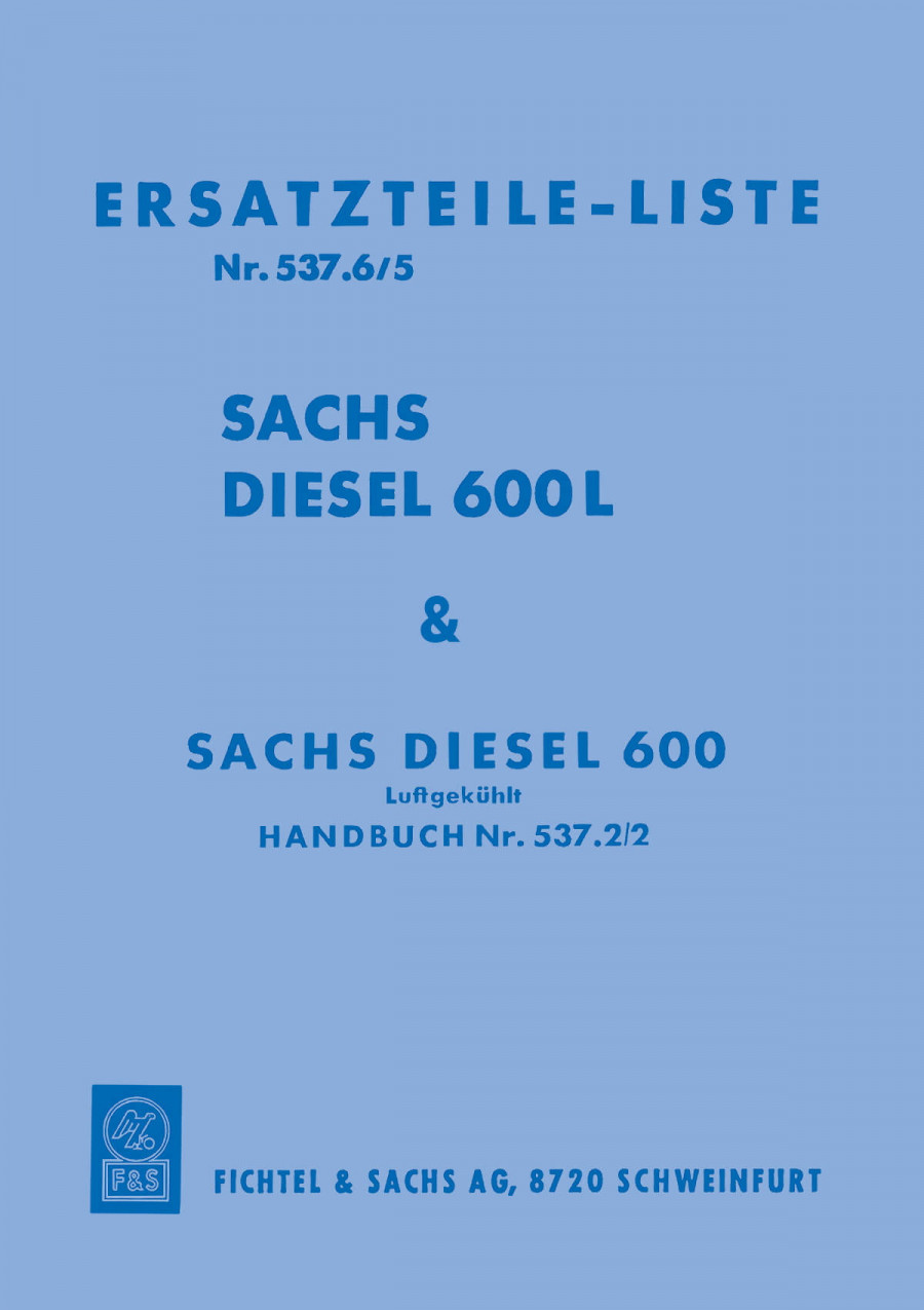 Sachs Diesel 600 L Betriebsanleitung Ersatzteilliste