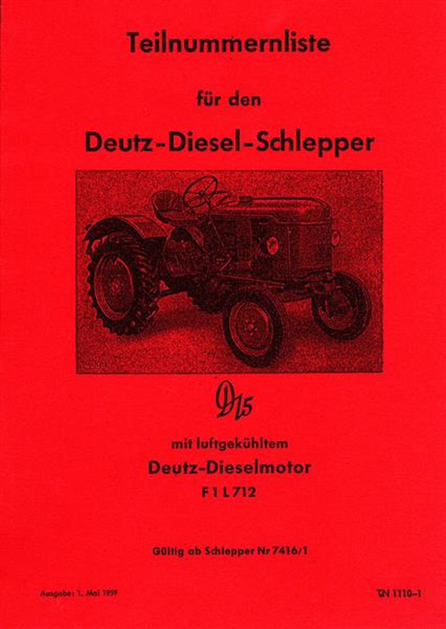 Deutz D15 Dieselschlepper mit Motor F1L712 Ersatzteilkatalog