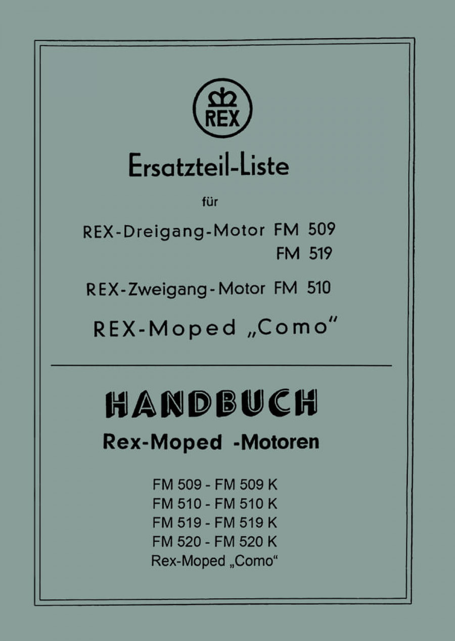 Rex FM509 FM510 FM519 Betriebsanleitung Ersatzteilkatalog