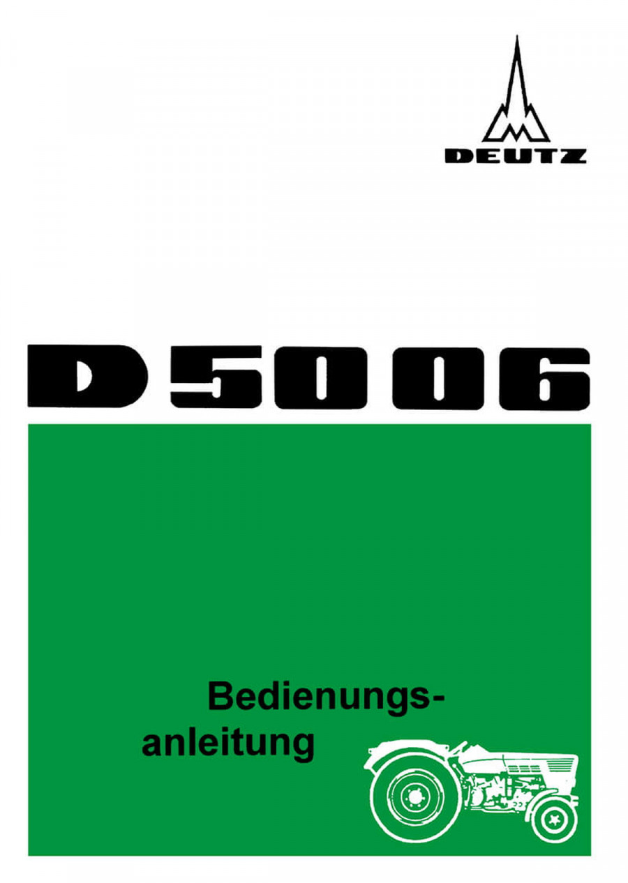 Deutz D5006 Dieselschlepper Betriebsanleitung
