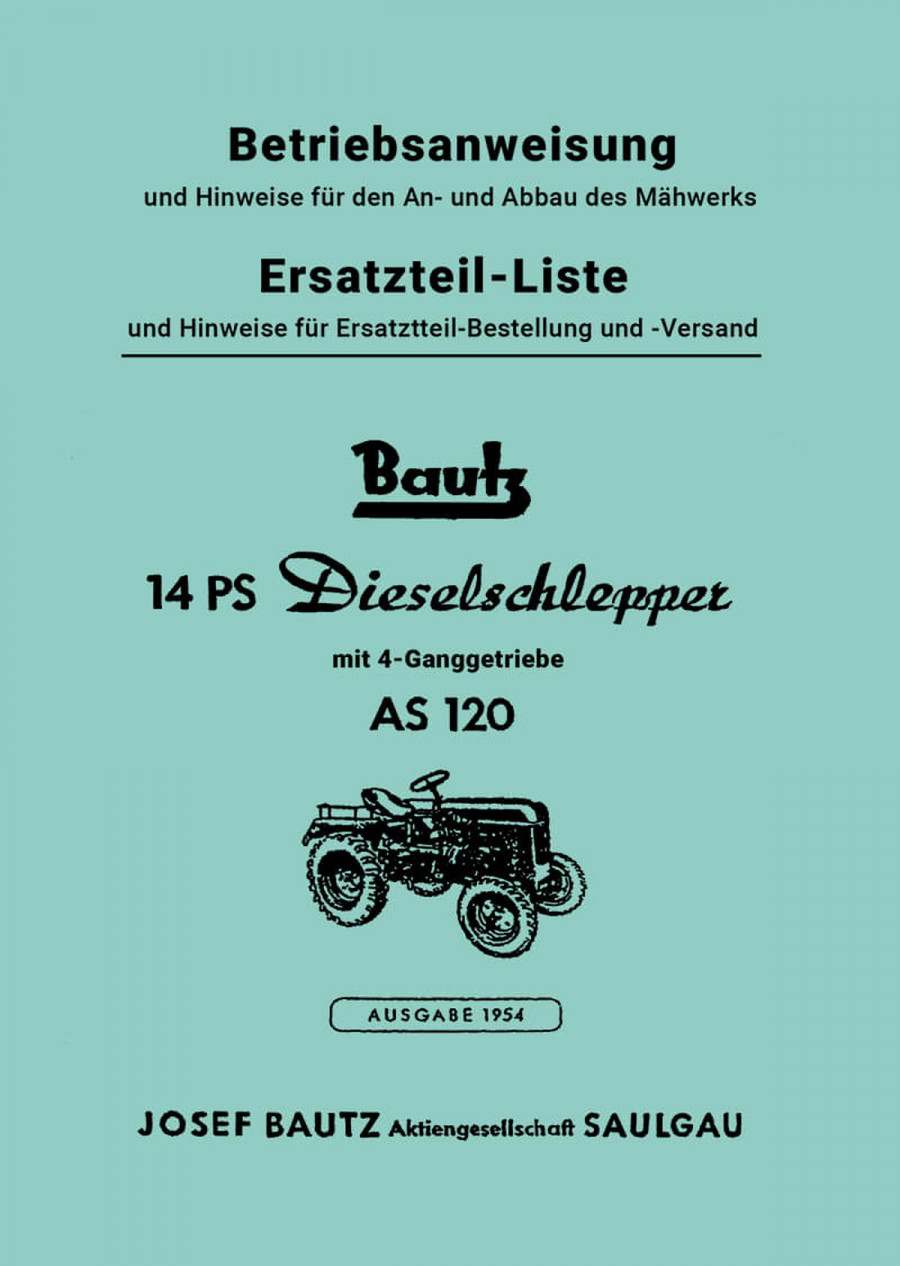 Bautz AS120 Traktor Betriebsanleitung und Ersatzteilkatalog