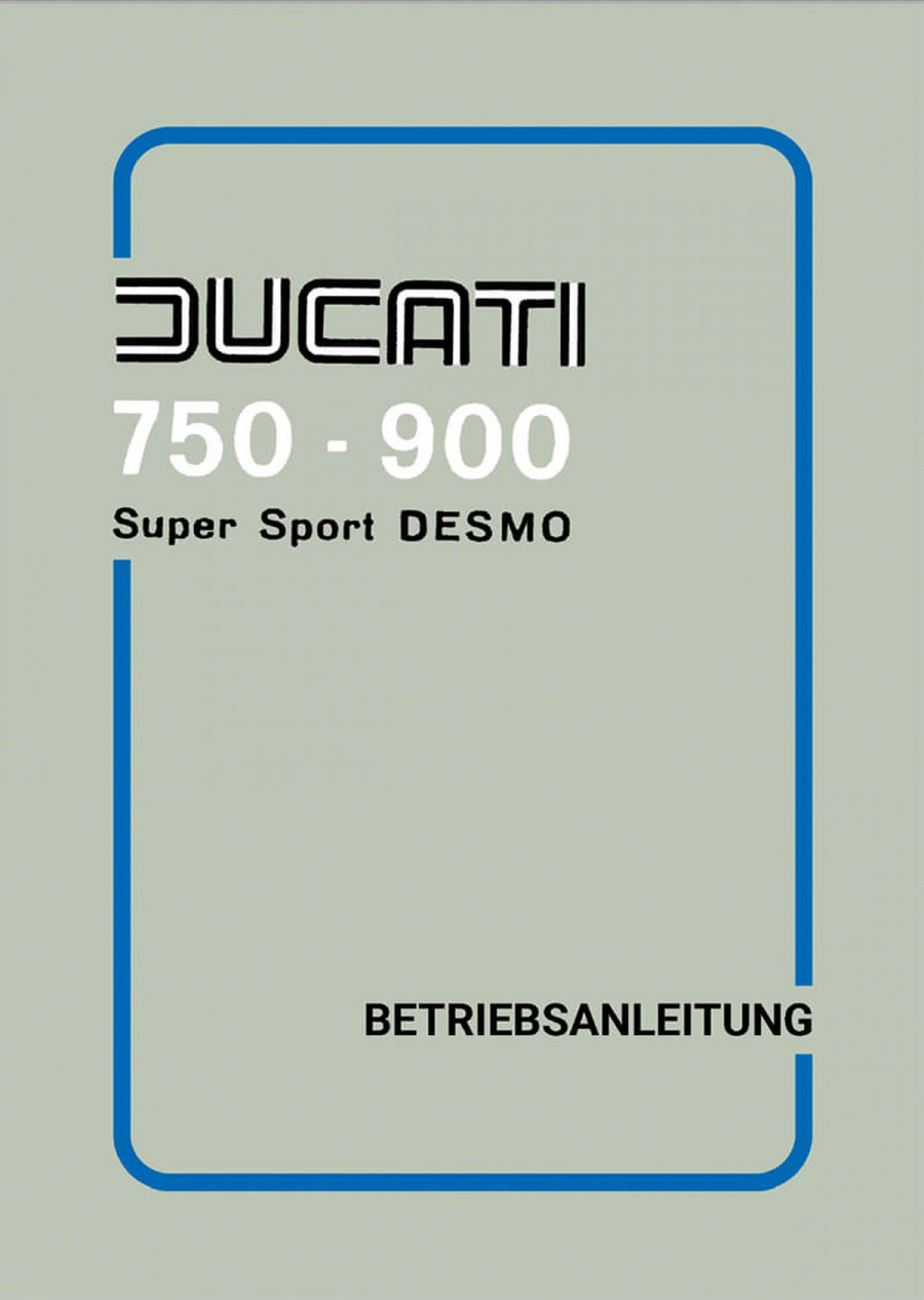 Ducati 750 und 900 Super Sport Desmo Bedienungsanleitung