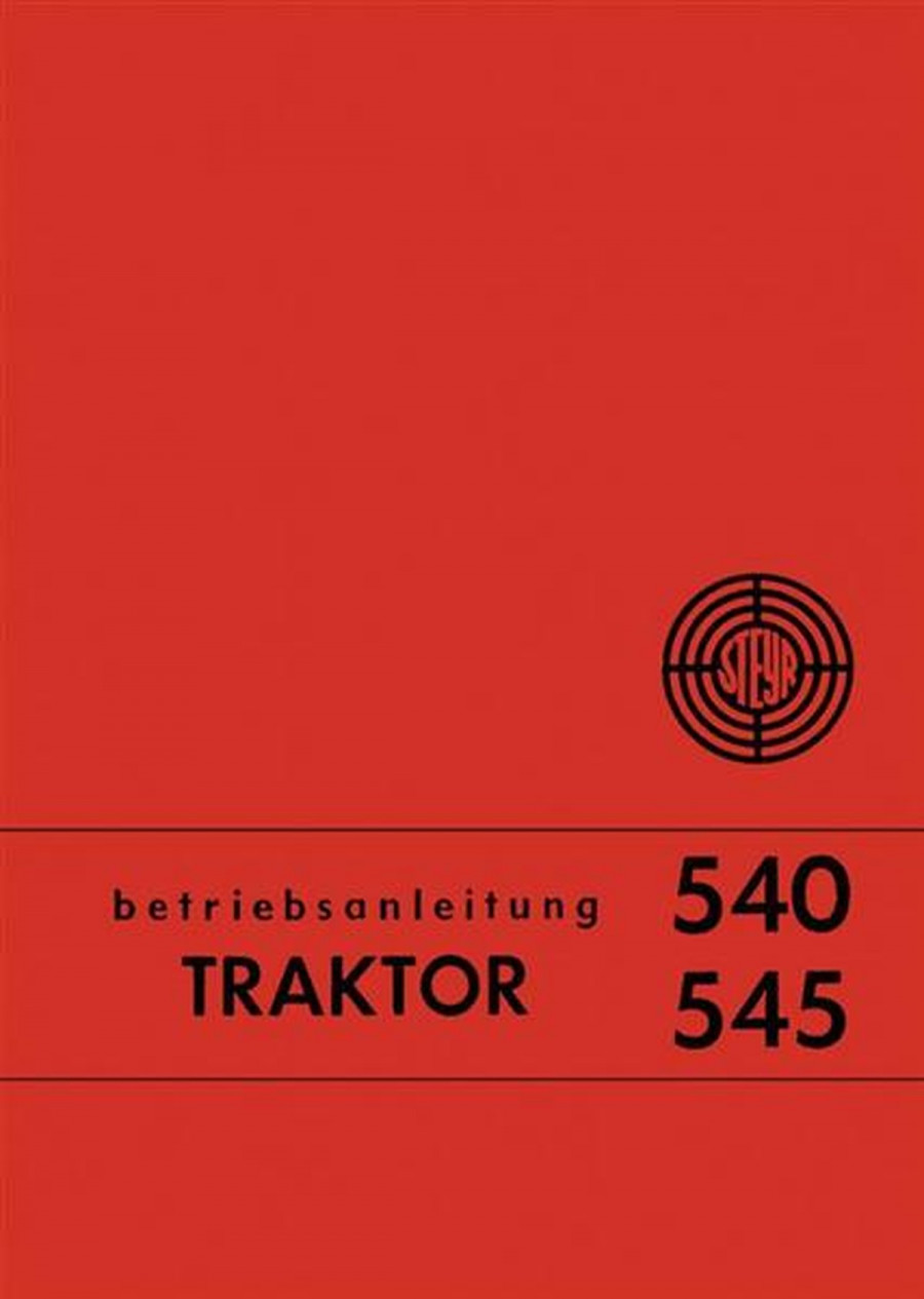 Steyr 540 und 545 Traktor Betriebsanleitung