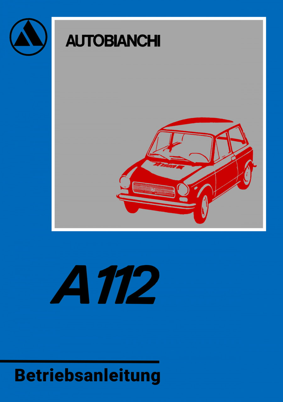 Autobianchi A 112 und A 112 E, Betriebsanleitung