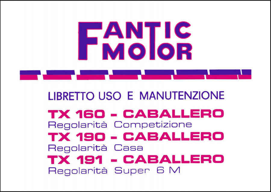 Fantic TX 160, 190, 191 Caballero Regolarita, Regolarita Casa, Regolarita Super 6 M Betriebsanleitung