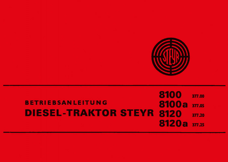 Steyr 8100 8100a 8120 8120a Traktor Betriebsanleitung