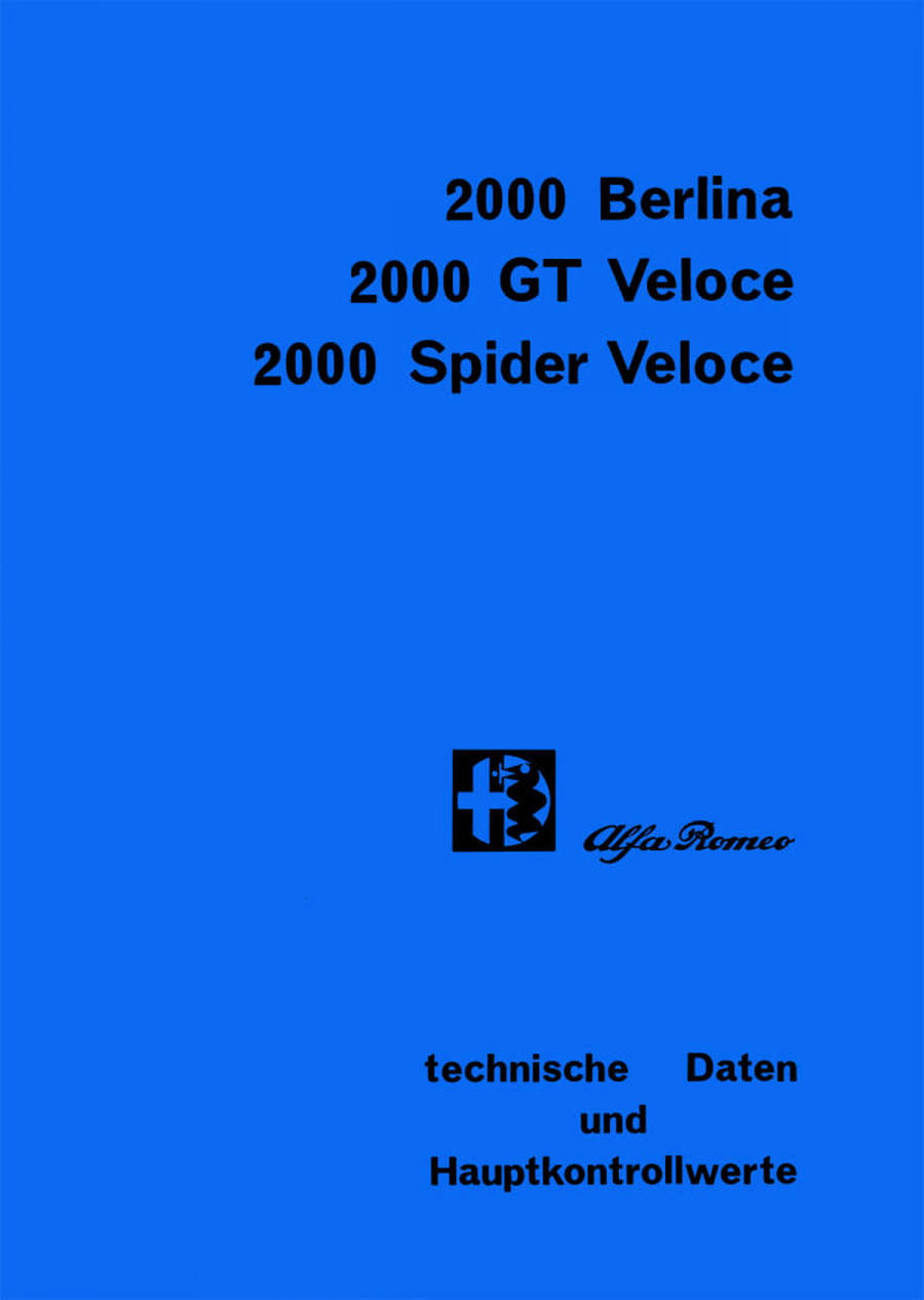 Alfa Romeo 2000 Berlina, 2000 GT Veloce, 2000 Spider Veloce Werkstattdaten