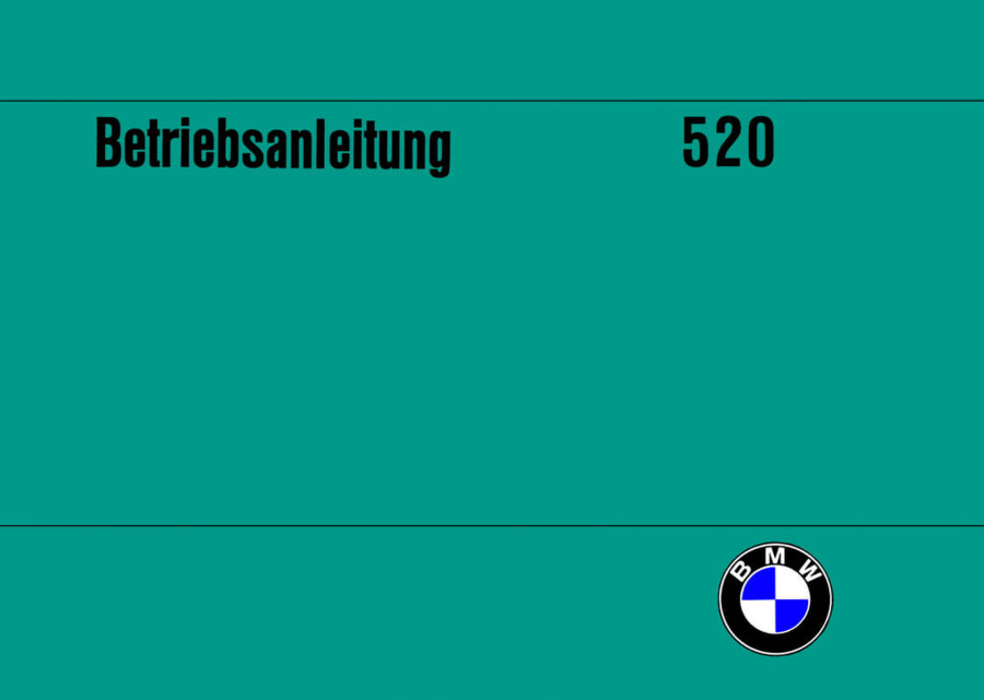 BMW 520, 520A, 520i, Betriebsanleitung