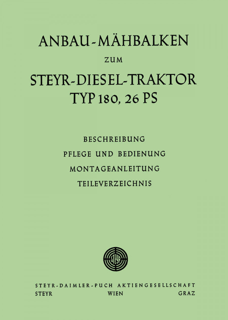 Steyr 180 Anbau-Mähbalken Betriebsanleitung und Ersatzteilkatalog