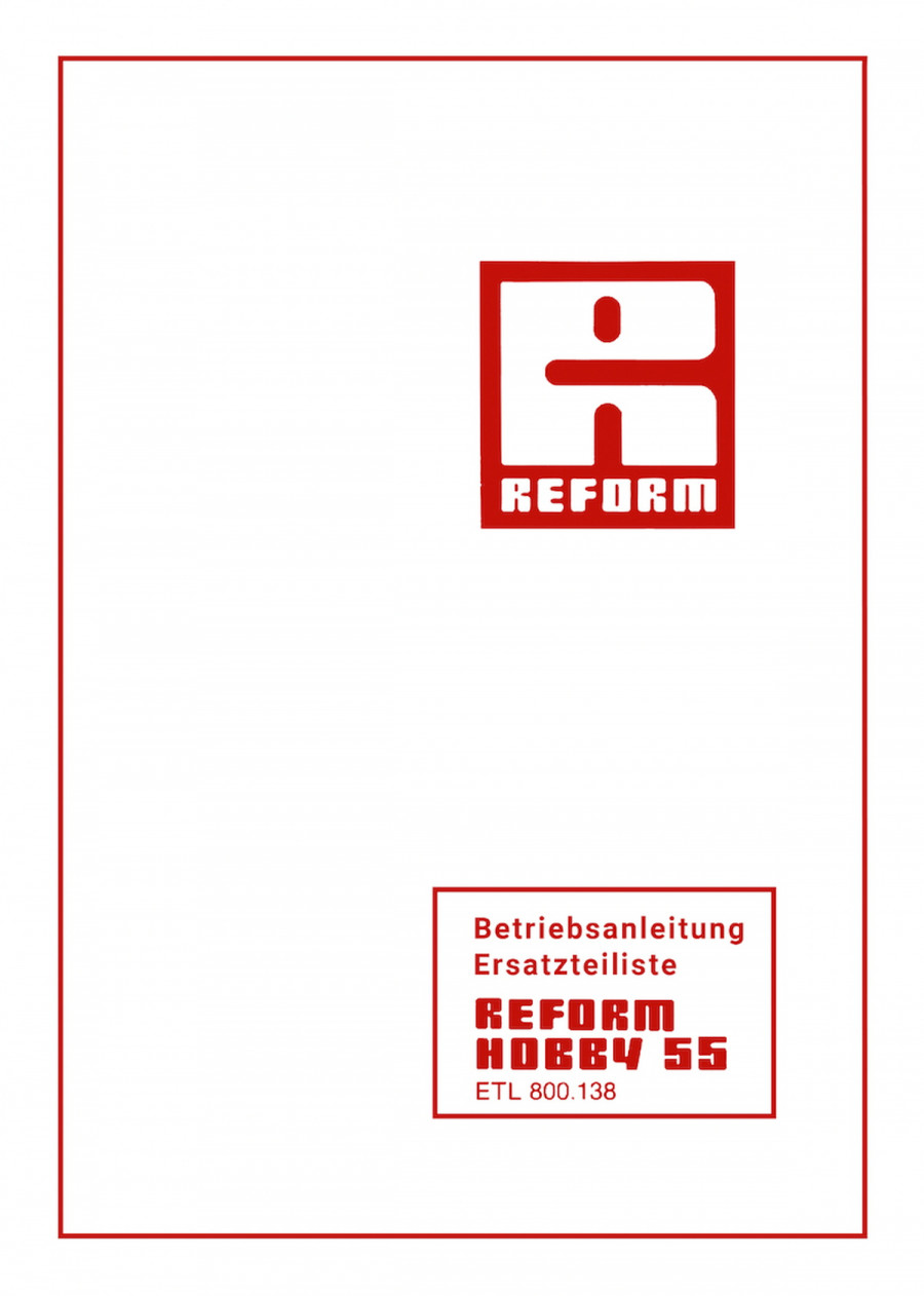 Reform Hobby 55 Betriebsanleitung und Ersatzteilliste
