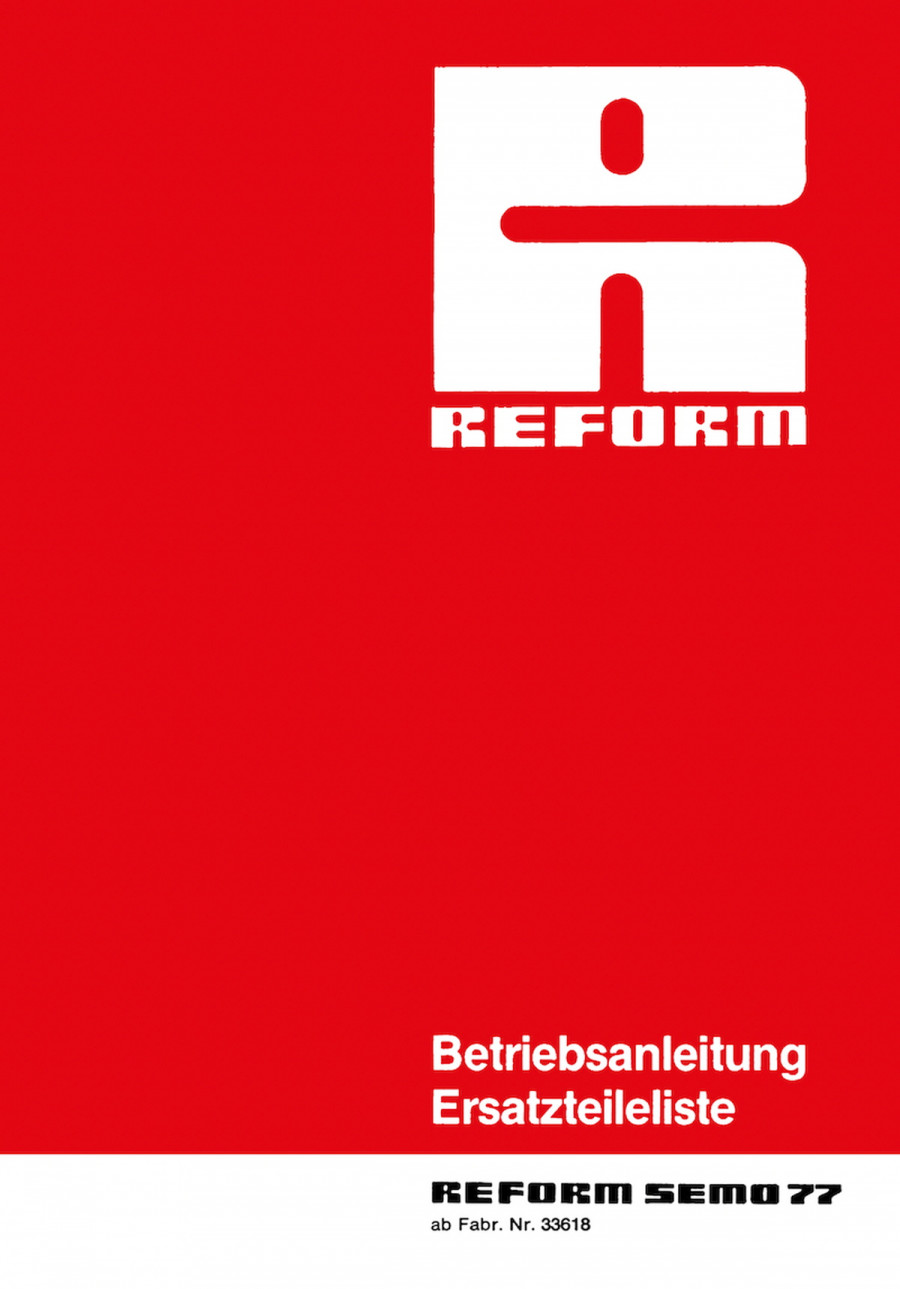 Reform Semo 77 Betriebsanleitung und Ersatzteilliste