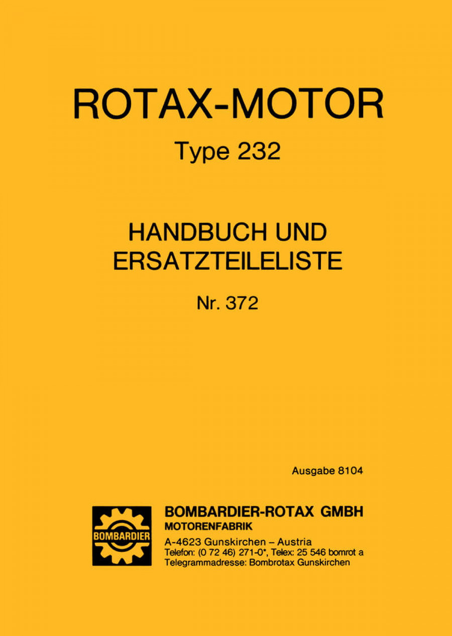 Rotax Motor Type 232, Handbuch und Ersatzteilliste