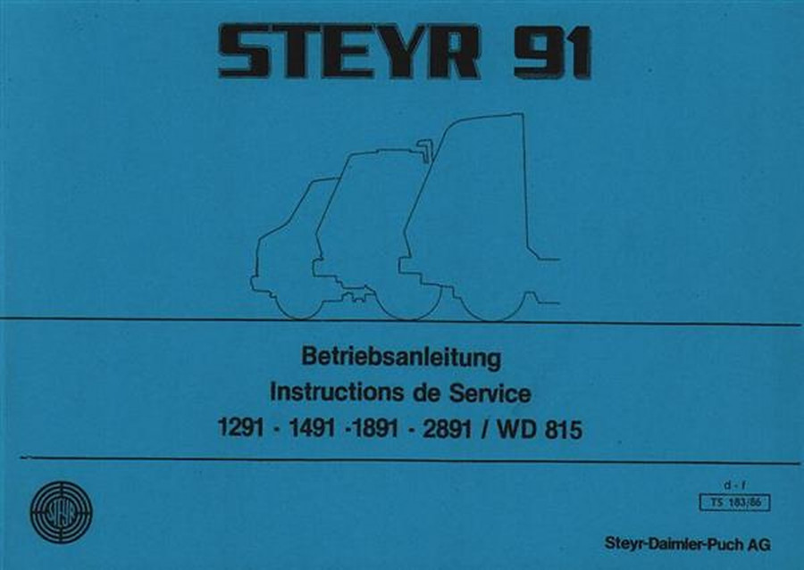 Steyr Serie 91, Modelle 1291, 1491, 1891 mit Motor WD 815, Betriebsanleitung